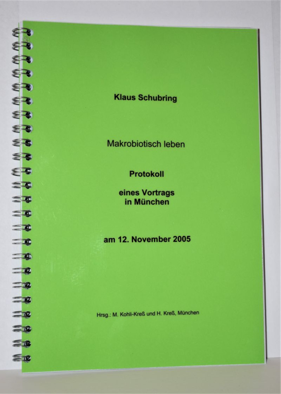 Schubring, Klaus: Makrobiotisch Leben, 107 Seiten, Spiralbindung